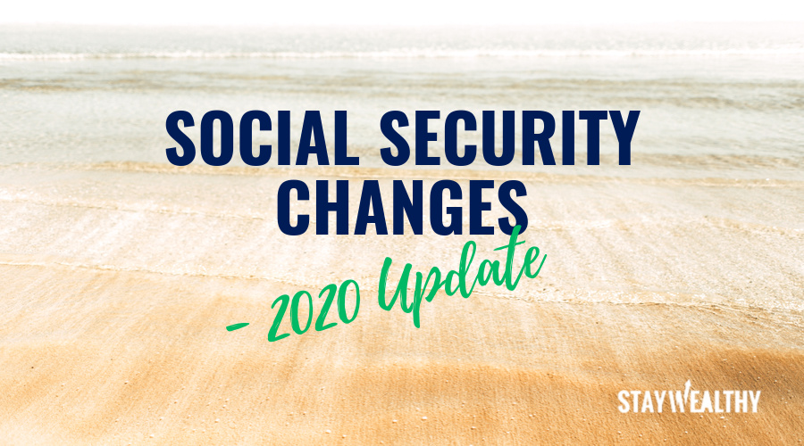 These 3 Social Security Changes in 2020 Don't Just Affect Retirees