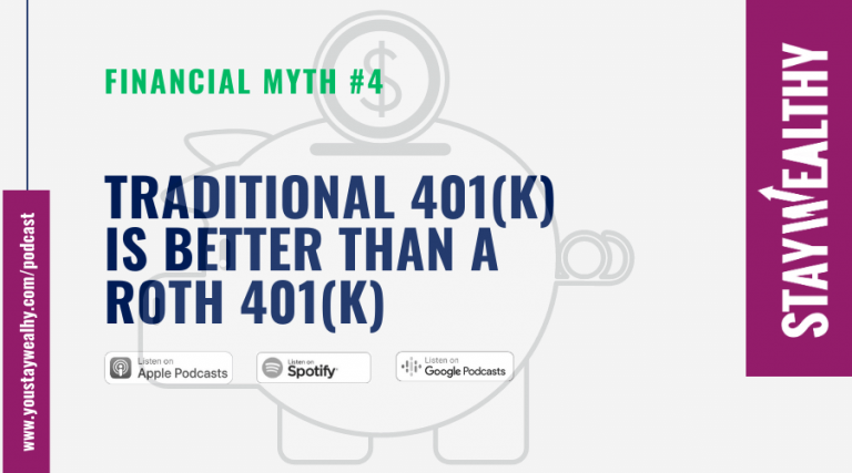 Financial Myth #4: A Traditional 401k is Better Than a Roth 401k